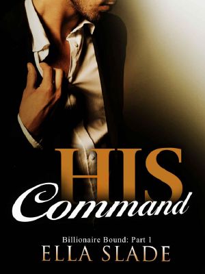 [Billionaire Bound 01] • His Command